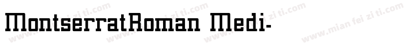 MontserratRoman Medi字体转换